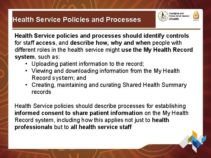 Health Service Policies and Processes Health Service policies and processes should identify controls for Health Service Policies and Processes Health Service policies and processes should identify controls for