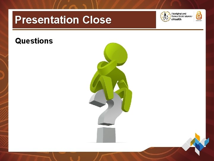 Presentation Close Questions Presentation Close Questions