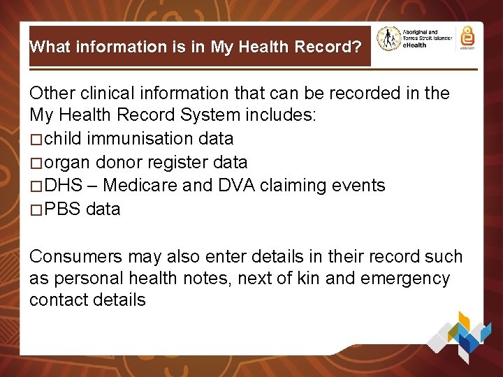 What information is in My Health Record? Other clinical information that can be recorded What information is in My Health Record? Other clinical information that can be recorded
