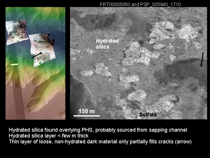 FRT 00008950 and PSP_005940_1710 Hydrated silica 150 m Sulfate Hydrated silica found overlying PHS,