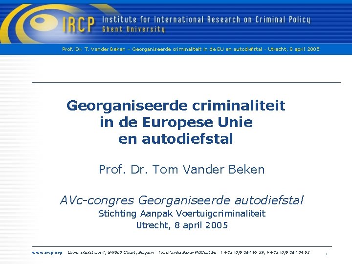 Prof. Dr. T. Vander Beken – Georganiseerde criminaliteit in de EU en autodiefstal -