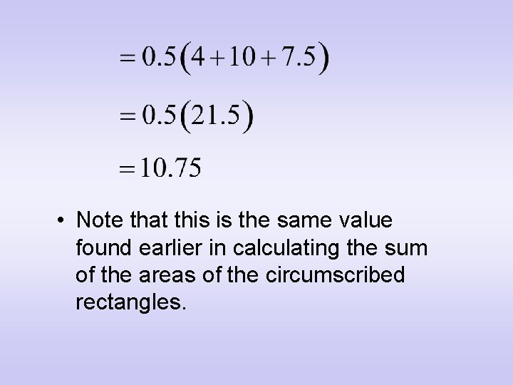  • Note that this is the same value found earlier in calculating the