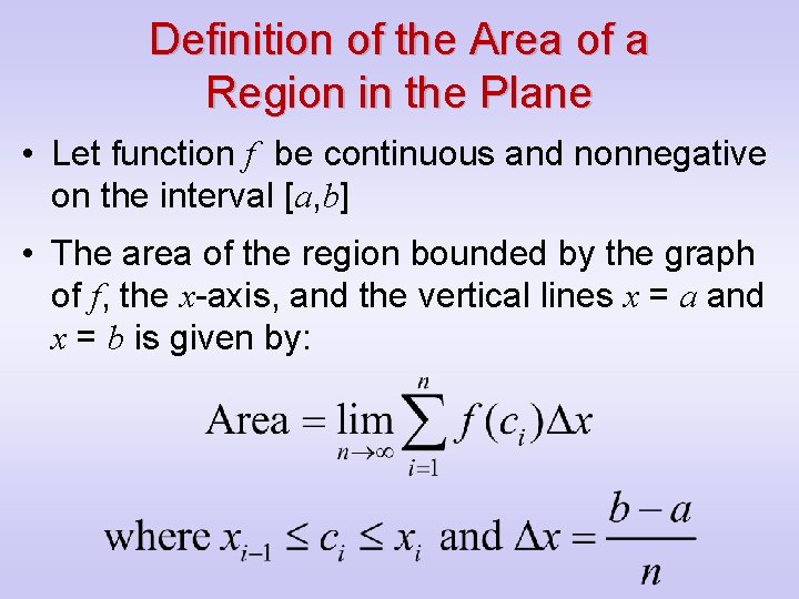 Definition of the Area of a Region in the Plane • Let function f