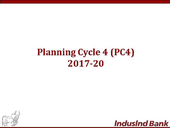 Planning Cycle 4 (PC 4) 2017 -20 