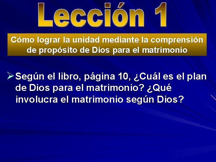Cómo lograr la unidad mediante la comprensión de propósito de Dios para el matrimonio