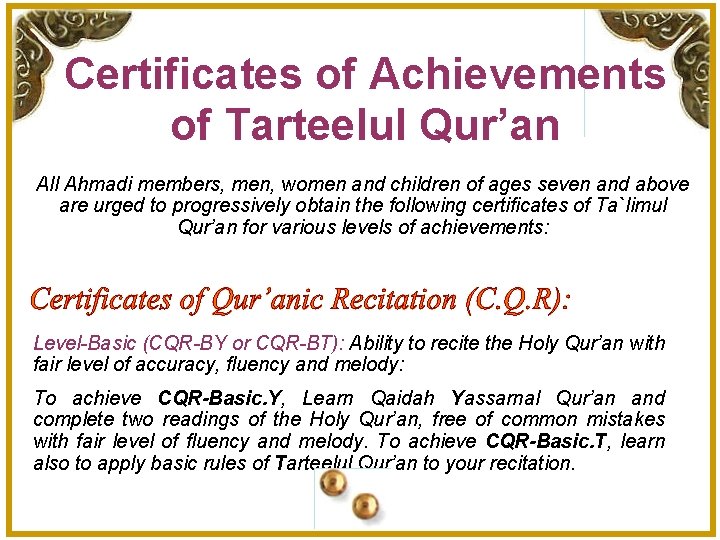 Certificates of Achievements of Tarteelul Qur’an All Ahmadi members, men, women and children of