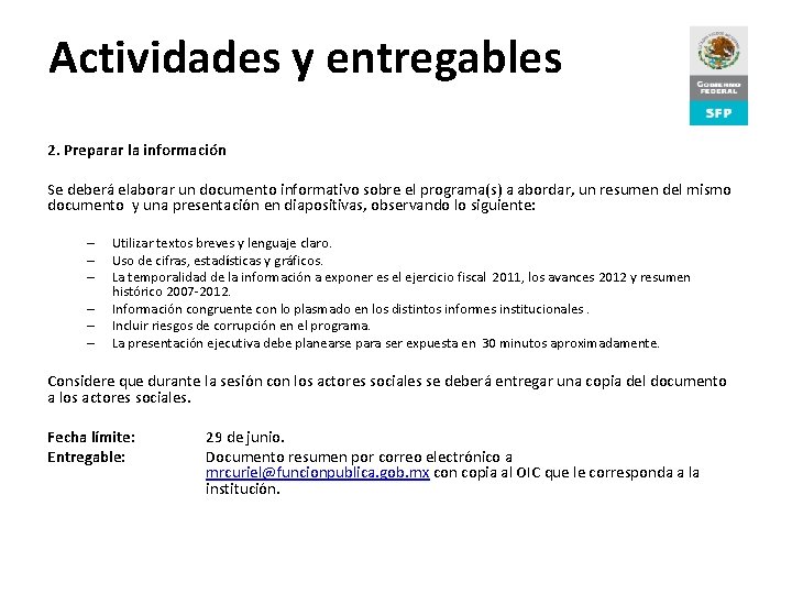 Actividades y entregables Proceso de Rendición de Cuentas 2. Preparar la información Se deberá