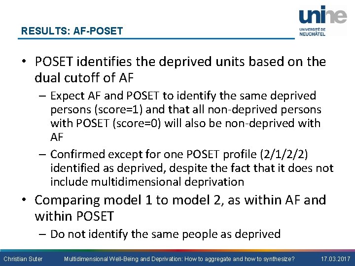 RESULTS: AF-POSET • POSET identifies the deprived units based on the dual cutoff of