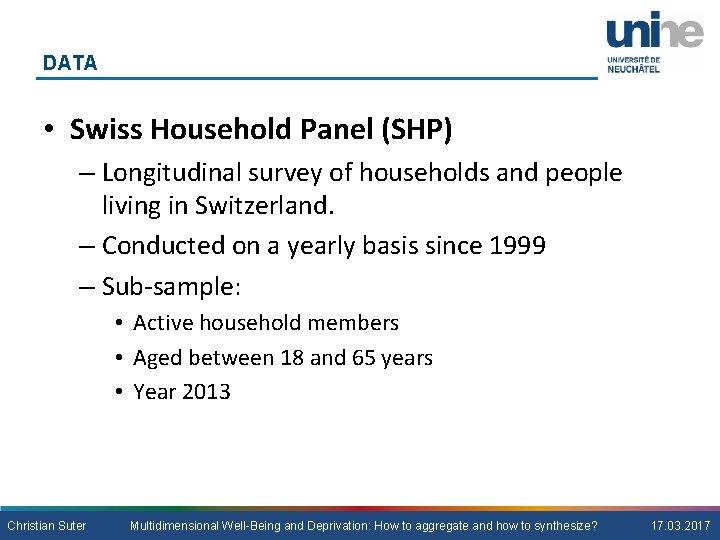 DATA • Swiss Household Panel (SHP) – Longitudinal survey of households and people living