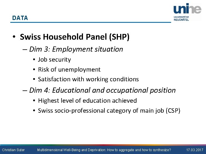 DATA • Swiss Household Panel (SHP) – Dim 3: Employment situation • Job security