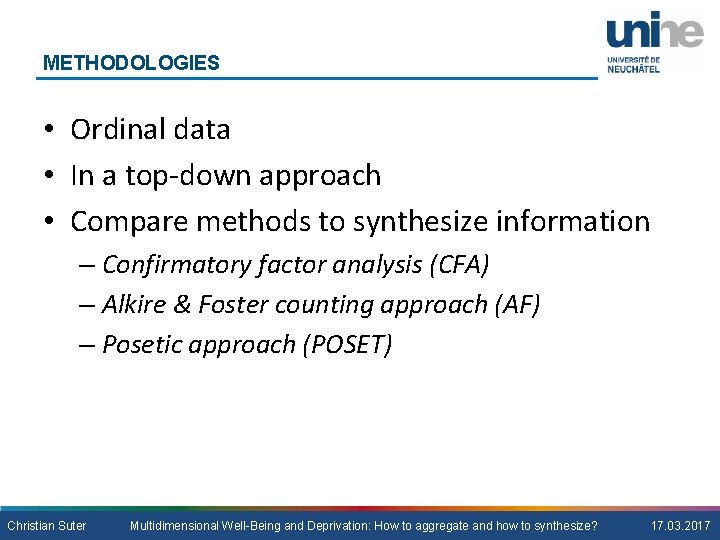 METHODOLOGIES • Ordinal data • In a top-down approach • Compare methods to synthesize