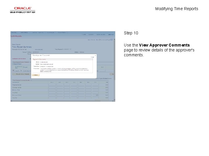 Modifying Time Reports Step 10 Use the View Approver Comments page to review details