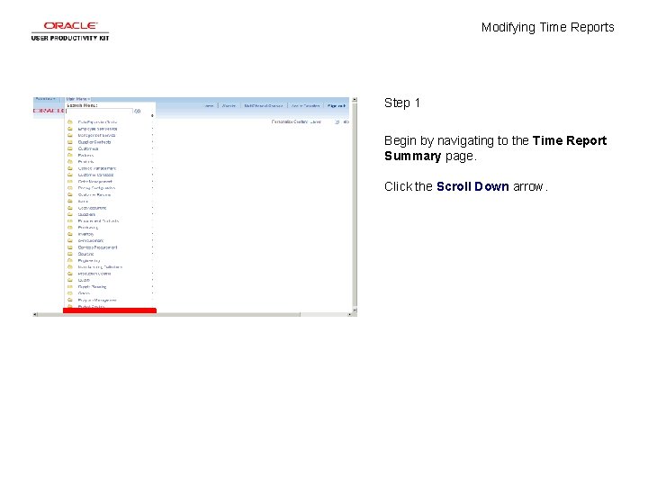 Modifying Time Reports Step 1 Begin by navigating to the Time Report Summary page.