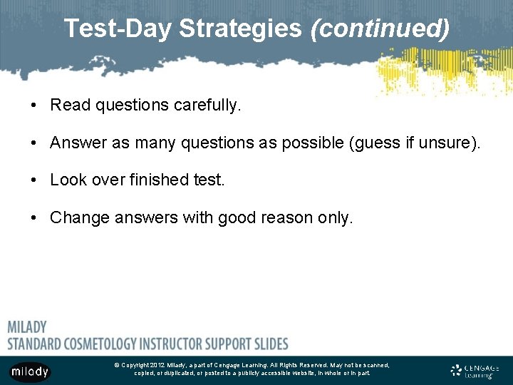 Test-Day Strategies (continued) • Read questions carefully. • Answer as many questions as possible