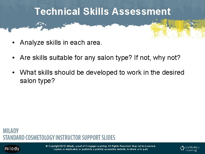 Technical Skills Assessment • Analyze skills in each area. • Are skills suitable for