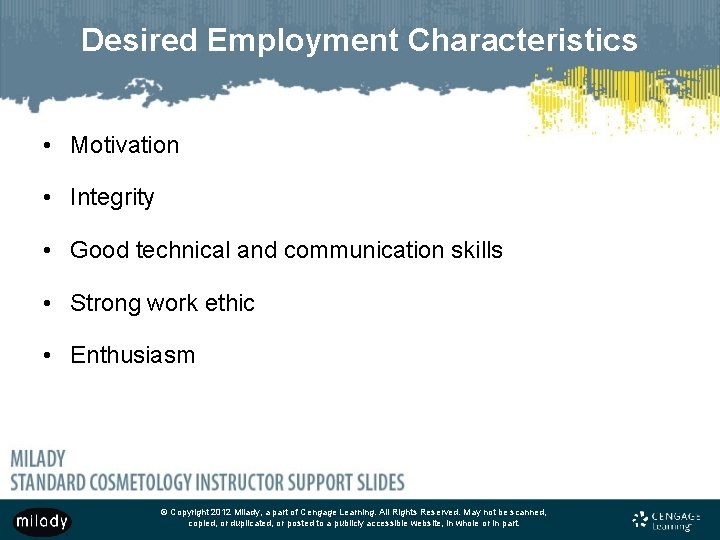 Desired Employment Characteristics • Motivation • Integrity • Good technical and communication skills •