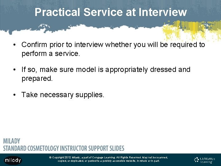 Practical Service at Interview • Confirm prior to interview whether you will be required