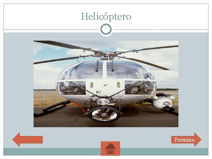 Helicóptero Próximo 