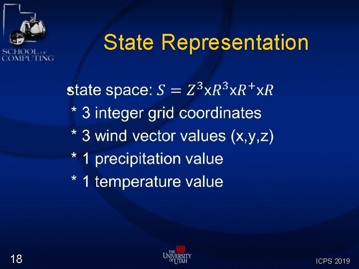 State Representation • 18 ICPS 2019 State Representation • 18 ICPS 2019