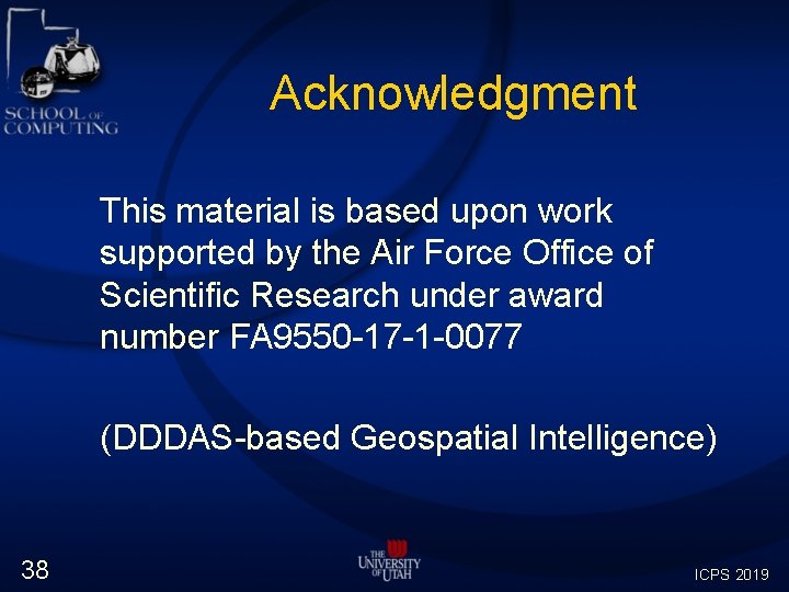 Acknowledgment This material is based upon work supported by the Air Force Office of Acknowledgment This material is based upon work supported by the Air Force Office of