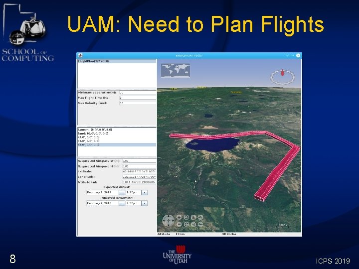 UAM: Need to Plan Flights 8 ICPS 2019 UAM: Need to Plan Flights 8 ICPS 2019
