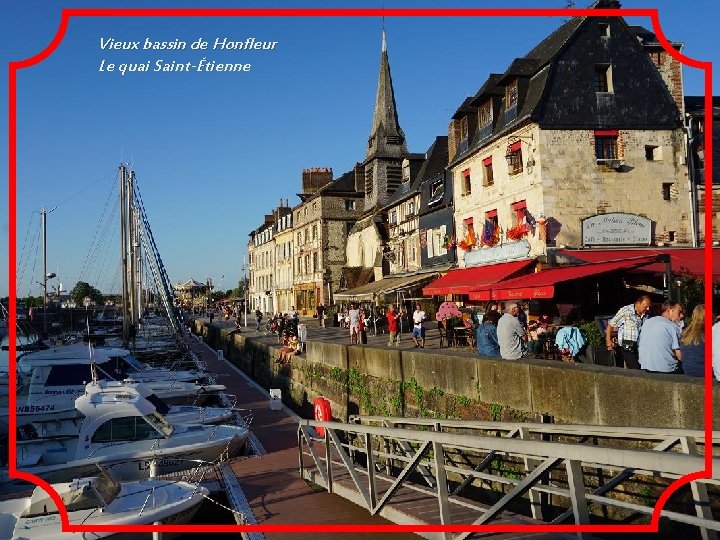 Vieux bassin de Honfleur Le quai Saint-Étienne 
