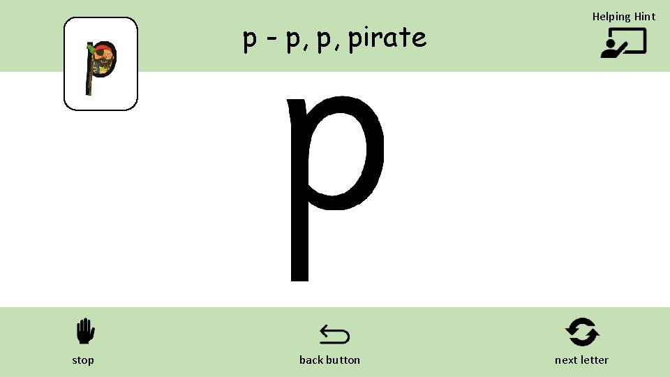p - p, p, pirate stop back button Helping Hint next letter 