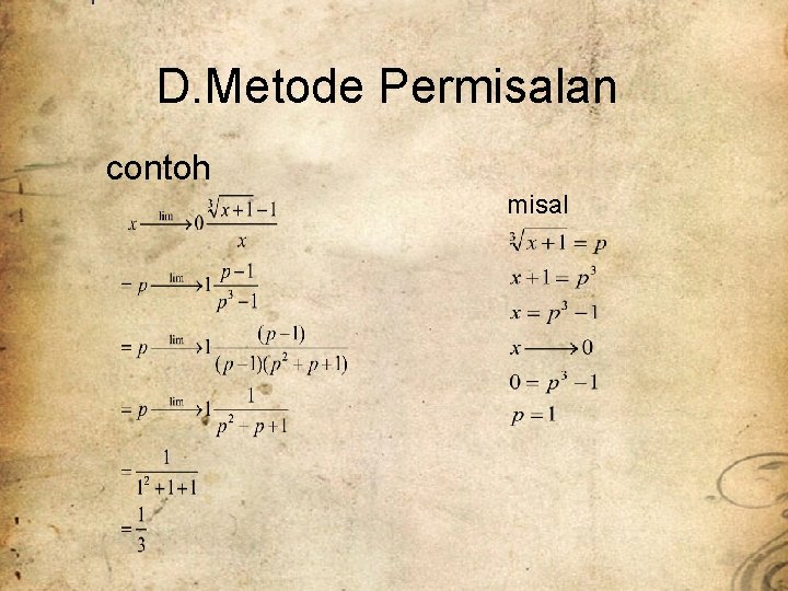 D. Metode Permisalan contoh misal 