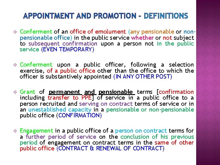 APPOINTMENT AND PROMOTION - DEFINITIONS v Conferment of an office of emolument (any pensionable