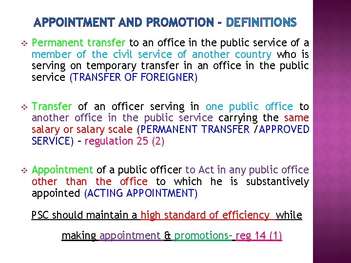 APPOINTMENT AND PROMOTION - DEFINITIONS v Permanent transfer to an office in the public