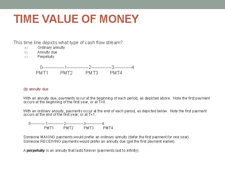 TIME VALUE OF MONEY This time line depicts what type of cash flow stream? TIME VALUE OF MONEY This time line depicts what type of cash flow stream?