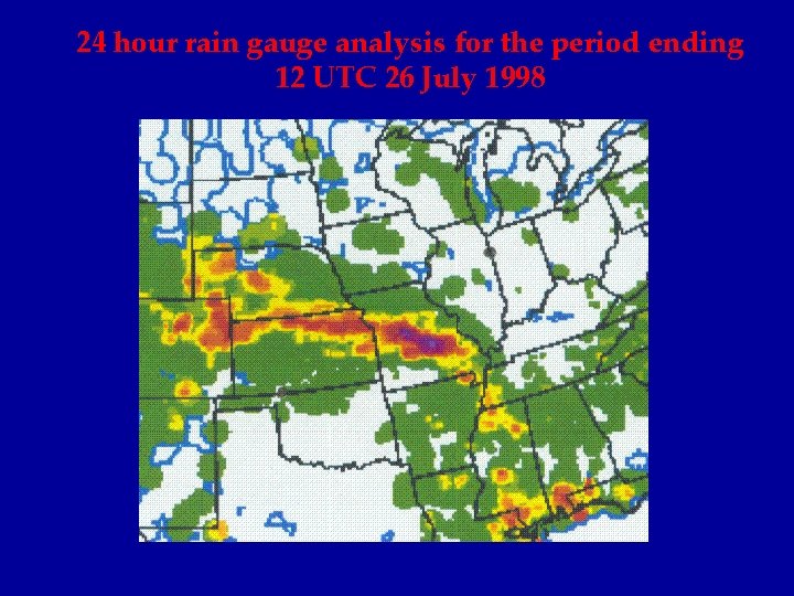 24 hour rain gauge analysis for the period ending 12 UTC 26 July 1998
