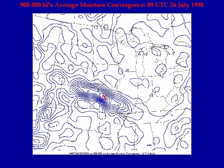 900 -800 h. Pa Average Moisture Convergence: 09 UTC 26 July 1998 X 