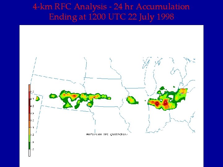 4 -km RFC Analysis - 24 hr Accumulation Ending at 1200 UTC 22 July