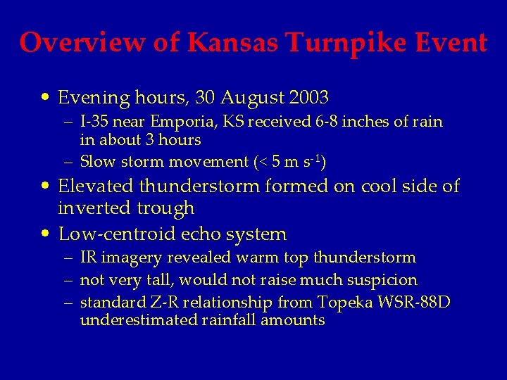 Overview of Kansas Turnpike Event • Evening hours, 30 August 2003 – I-35 near