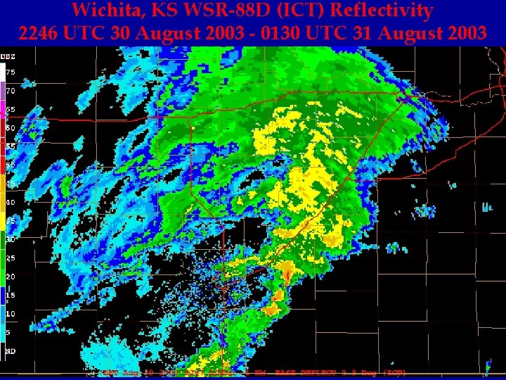 Wichita, KS WSR-88 D (ICT) Reflectivity 2246 UTC 30 August 2003 - 0130 UTC