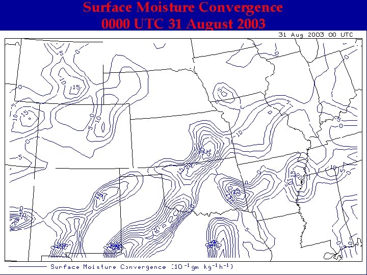 Surface Moisture Convergence 0000 UTC 31 August 2003 