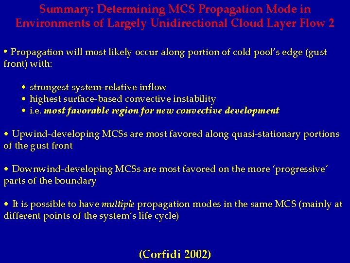 Summary: Determining MCS Propagation Mode in Environments of Largely Unidirectional Cloud Layer Flow 2