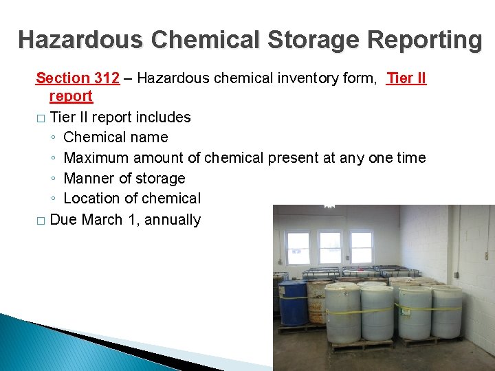 Hazardous Chemical Storage Reporting Section 312 – Hazardous chemical inventory form, Tier II report