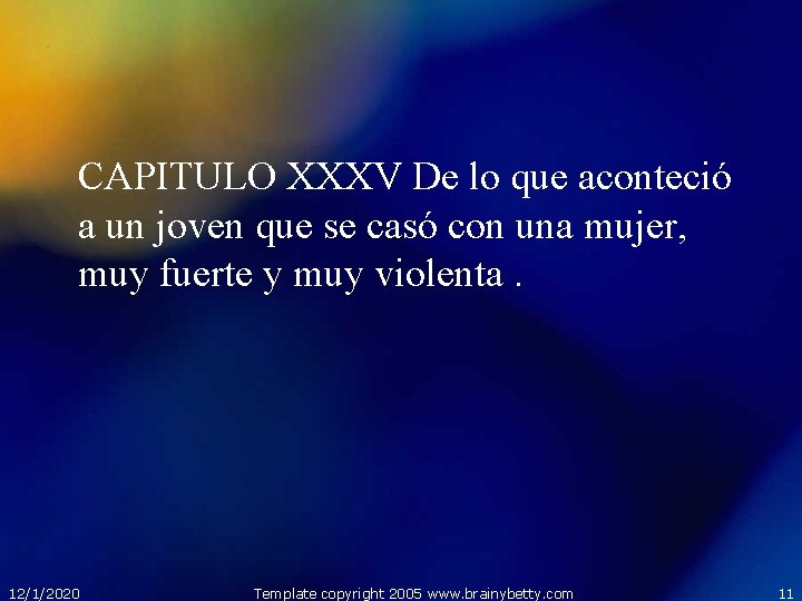 CAPITULO XXXV De lo que aconteció a un joven que se casó con una