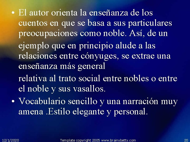  • El autor orienta la enseñanza de los cuentos en que se basa