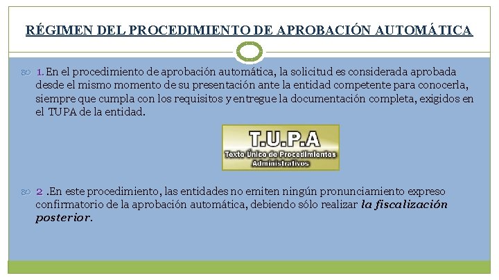 RÉGIMEN DEL PROCEDIMIENTO DE APROBACIÓN AUTOMÁTICA 1. En 1. el procedimiento de aprobación automática,