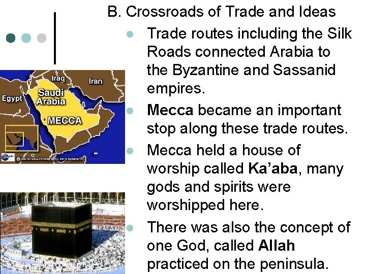 B. Crossroads of Trade and Ideas l Trade routes including the Silk Roads connected