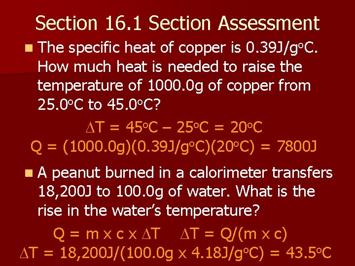 Section 16. 1 Section Assessment n The specific heat of copper is 0. 39