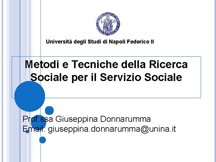 Università degli Studi di Napoli Federico II Metodi e Tecniche della Ricerca Sociale per