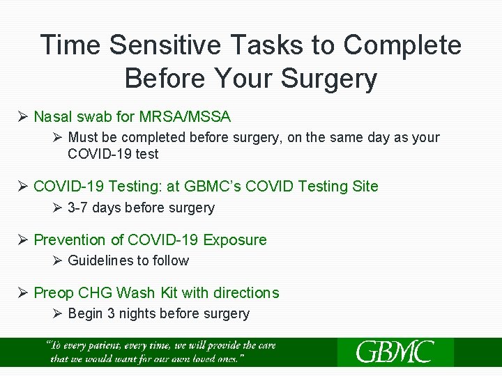 Time Sensitive Tasks to Complete Before Your Surgery Ø Nasal swab for MRSA/MSSA Ø