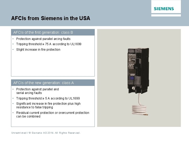 AFCIs from Siemens in the USA AFCIs of the first generation: class B •