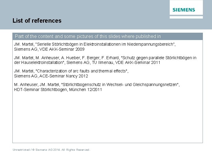 List of references Part of the content and some pictures of this slides where