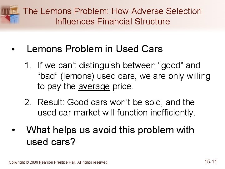 The Lemons Problem: How Adverse Selection Influences Financial Structure • Lemons Problem in Used