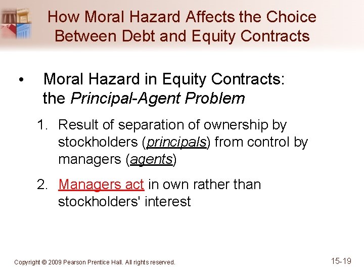 How Moral Hazard Affects the Choice Between Debt and Equity Contracts • Moral Hazard